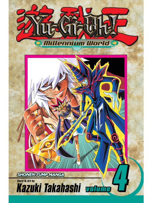 Title details for Yu-Gi-Oh!: Millennium World, Volume 4 by Kazuki Takahashi - Available